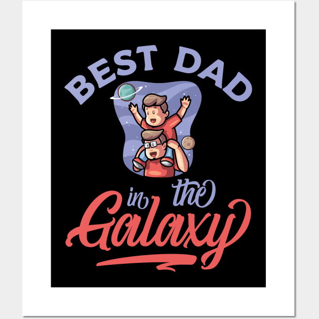 Best Dad In The Galaxy Wall Art by My Tribe Apparel